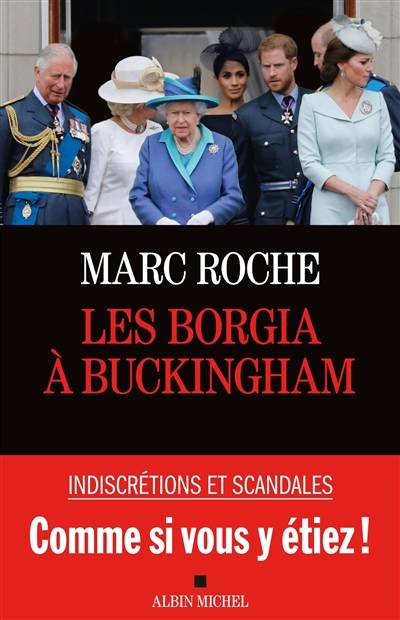 Les Borgia à Buckingham | Marc Roche