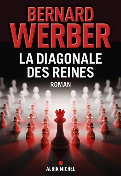 La diagonale des reines | Bernard Werber