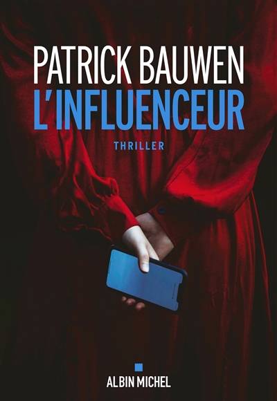 L'Influenceur | Patrick Bauwen