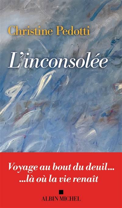 L'inconsolée | Christine Pedotti