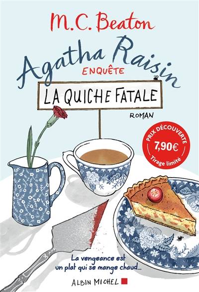 Agatha Raisin enquête. Vol. 1. La quiche fatale | M.C. Beaton