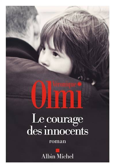 Le courage des innocents | Veronique Olmi