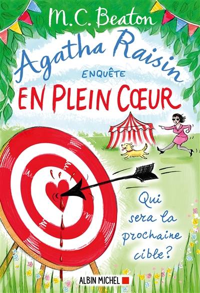 Agatha Raisin enquête. Vol. 34. En plein coeur | M.C. Beaton, R.W. Green, Beatrice Taupeau