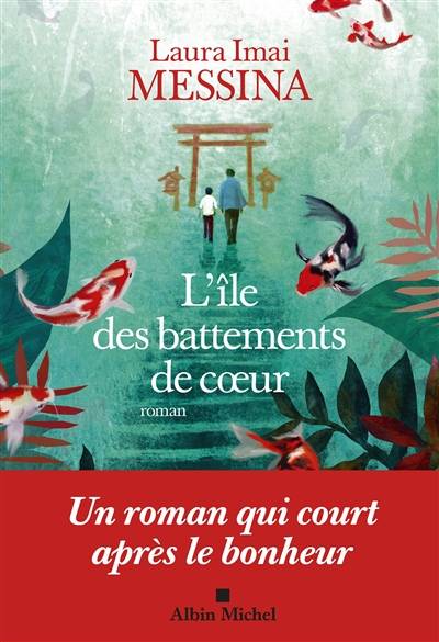 L'île des battements de coeur | Laura Imai Messina, Marianne Faurobert