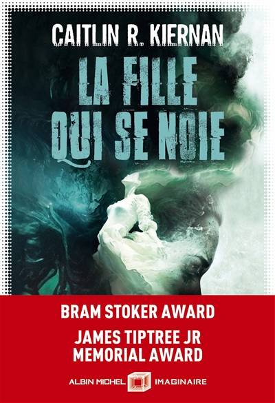 La fille qui se noie | Caitlin R. Kiernan, Benoit Domis