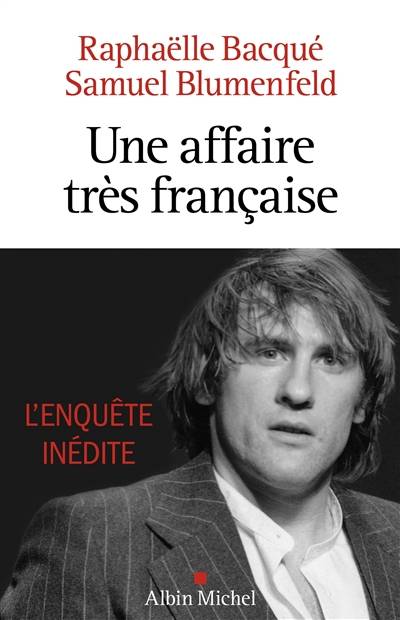 Une affaire très française | Raphaelle Bacque, Samuel Blumenfeld