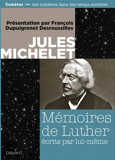 Mémoires de Luther : écrits par lui-même | Martin Luther, Jules Michelet, François Dupuigrenet Desroussilles, Jules Michelet