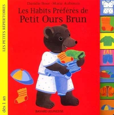 Les habits préférés de Petit ours brun | Danièle Bour, Marie Aubinais