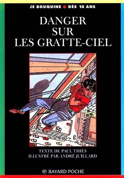 Danger sur les gratte-ciel | Paul Thiès, André Juillard