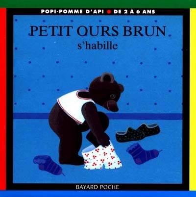 Petit Ours brun s'habille | Claude Lebrun, Danièle Bour