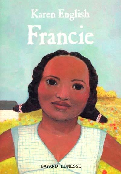 Francie | Karen English, Marie-Helene Delval