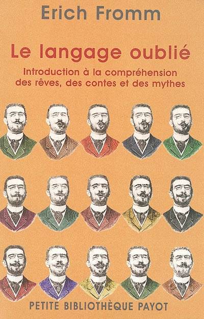 Le langage oublié : introduction à la compréhension des rêves, des contes et des mythes | Erich Fromm, Simone Fabre