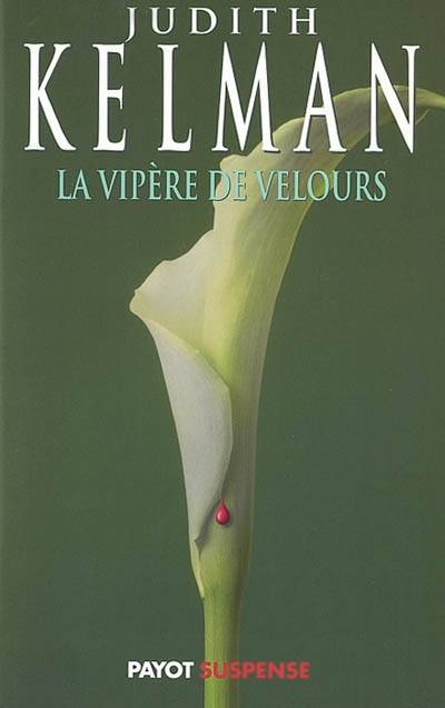 La vipère de velours | Judith Kelman, Thierry Marignac