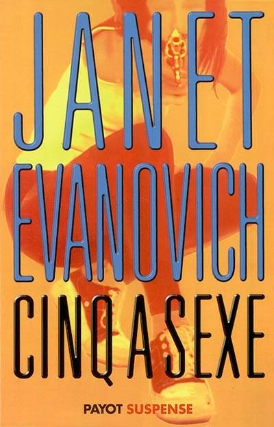 Cinq à sexe | Janet Evanovich, Philippe Loubat-Delranc