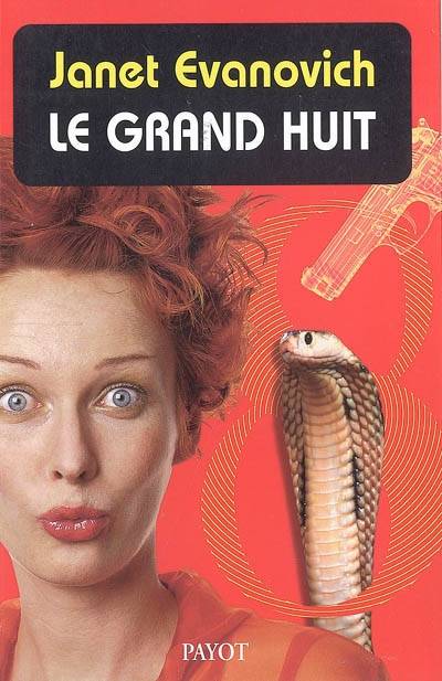 Le grand huit | Janet Evanovich, Philippe Loubat-Delranc