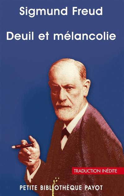 Deuil et mélancolie | Sigmund Freud, Laurie Laufer, Aline Weill