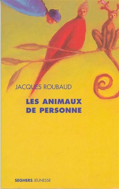 Les animaux de personne | Jacques Roubaud, Dominique Moncond'huy