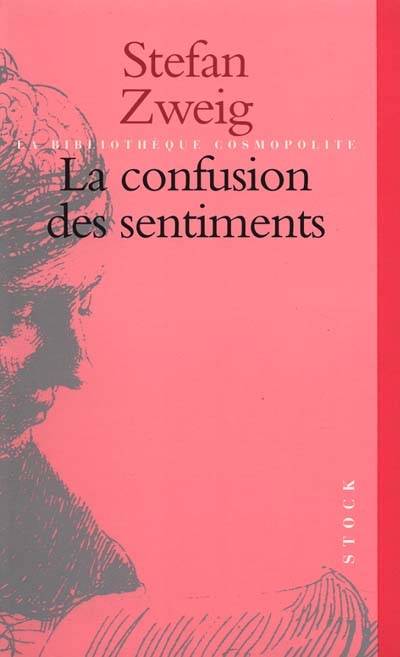 La confusion des sentiments : notes intimes du professeur R. de D. | Stefan Zweig, Alzir Hella, Olivier Bournac