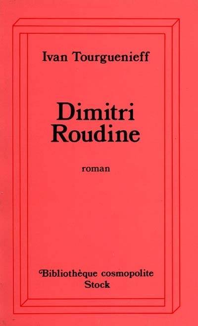 Dimitri Roudine | Ivan Tourgueniev, Louis Viardot