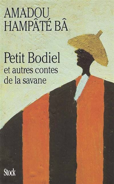 Petit Bodiel : et autres contes de la savane | Amadou Hampate Ba