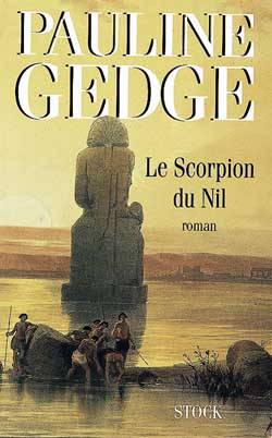 Le Scorpion du Nil | Pauline Gedge, Claude Seban