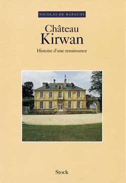 Château de Kirwan | Nicolas de Rabaudy