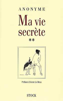 Ma vie secrète. Vol. 2 | Henry Spencer Ashbee, Annie Le Brun, Mathias Pauvert