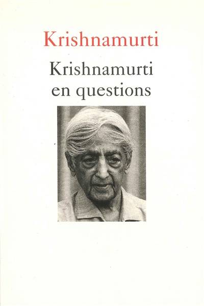 Krishnamurti en questions | Jiddu Krishnamurti, Colette Joyeux