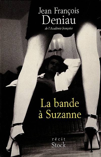 La bande à Suzanne | Jean-François Deniau