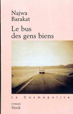 Le bus des gens bien | Najwa Barakat, France Meyer