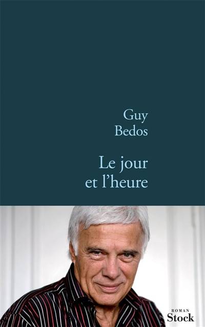 Le jour et l'heure | Guy Bedos