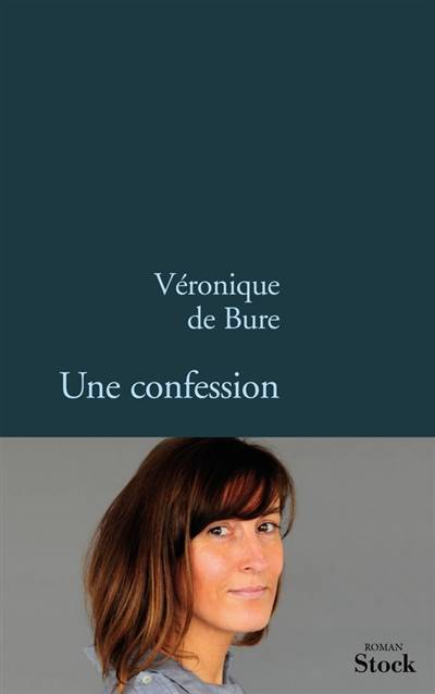 Une confession | Véronique de Bure