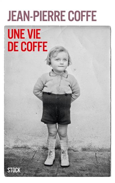 Une vie de Coffe | Jean-Pierre Coffe