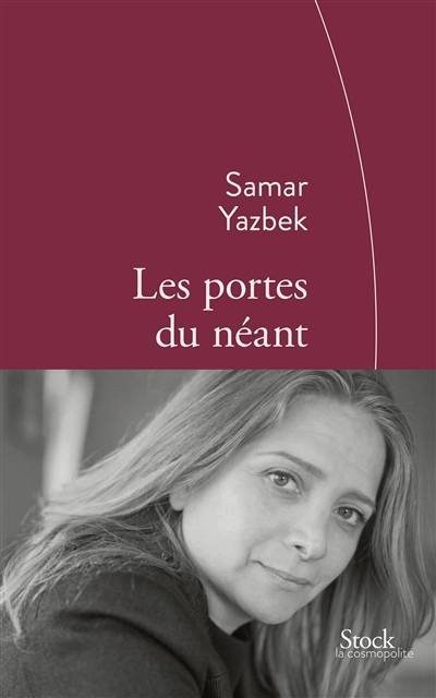 Les portes du néant | Samar Yazbek, Christophe Boltanski, Rania Samara