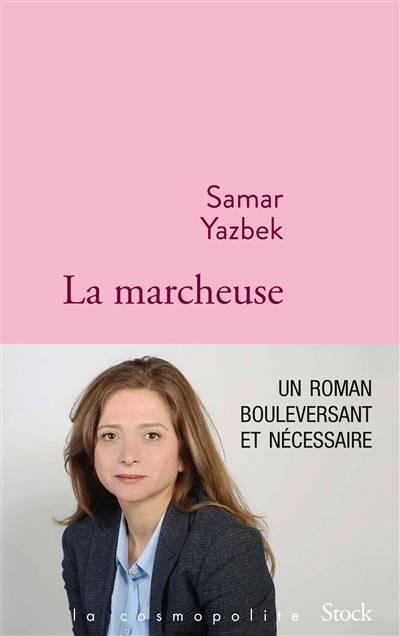 La marcheuse | Samar Yazbek, Khaled Osman