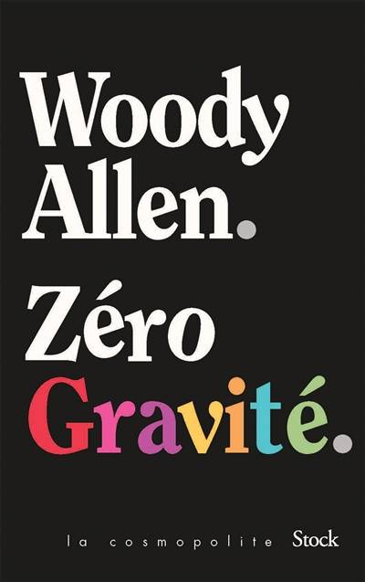 Zéro gravité | Woody Allen, Nicolas Richard