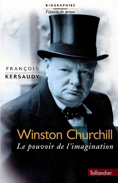 Winston Churchill : le pouvoir de l'imagination | Francois Kersaudy