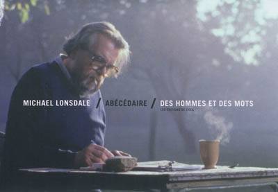 Des hommes et des mots : abécédaire | Michael Lonsdale