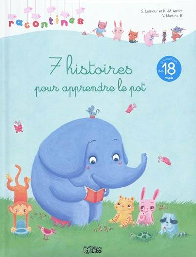 7 histoires pour apprendre le pot | Sandrine Lamour, Karine-Marie Amiot, Virginie Martins-B