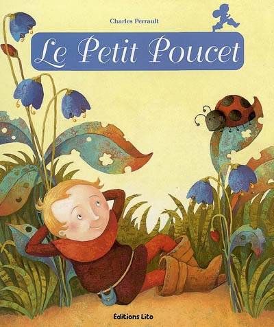 Le petit poucet | Charles Perrault, Anja Klauss, Anne Royer