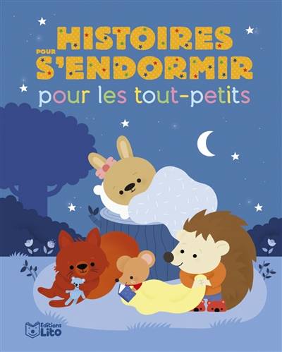 Histoires pour s'endormir pour les tout-petits | Karine-Marie Amiot, Pascal Brissy, Ghislaine Biondi, Federica Iossa, Adèle Combes, Estelle Madeddu