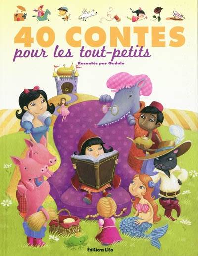 40 contes pour les tout-petits | Gudule