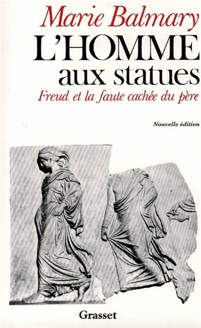 L'homme aux statues : aux origines de la psychanalyse | Marie Balmary