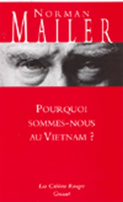 Pourquoi sommes-nous au Vietnam ? | Norman Mailer, Maurice Pons, Anne-Marie Le Gall