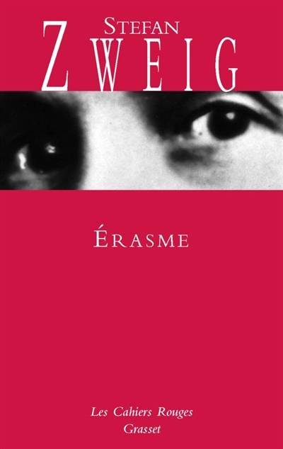 Erasme : grandeur et décadence d'une idée | Stefan Zweig, Alzir Hella