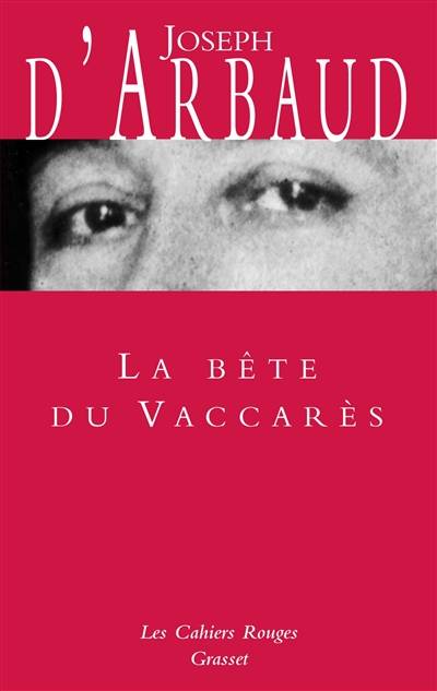 La bête du Vaccarès | Joseph d' Arbaud, Charles Maurras, Louis Bayle