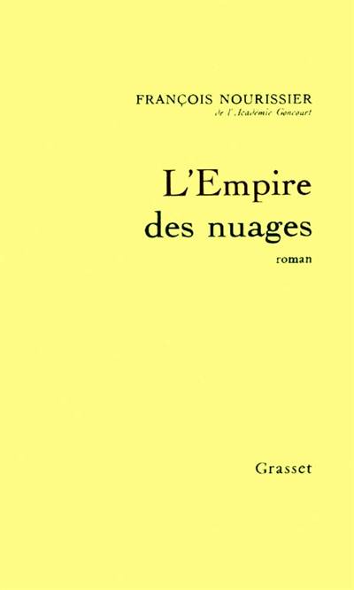 L'Empire des nuages | François Nourissier