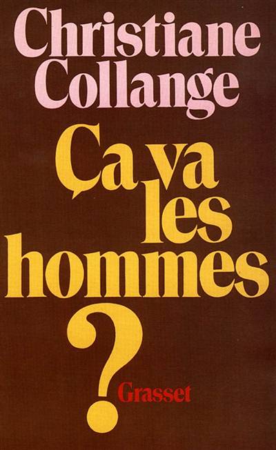 Ca va les hommes ? | Christiane Collange