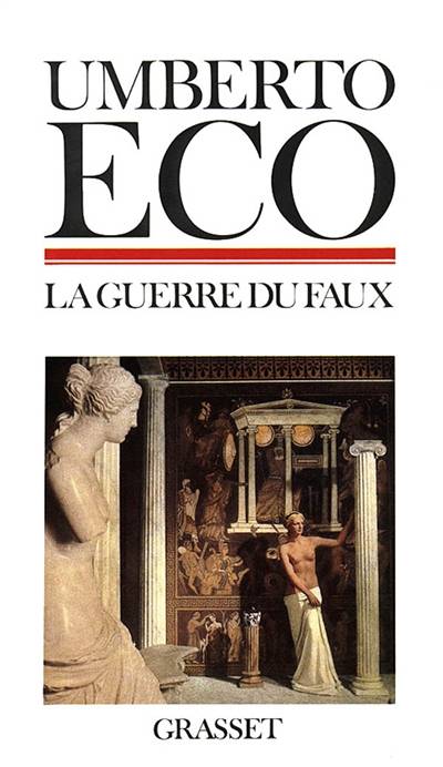 La Guerre du faux | Umberto Eco, Myriam Tanant, Piero Caracciolo