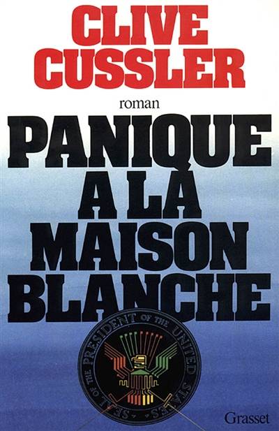 Panique à la Maison Blanche | Clive Cussler, Michel Lederer